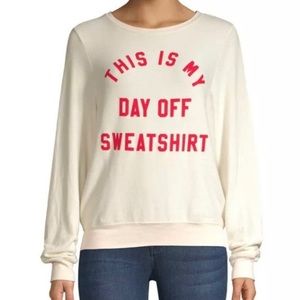 Wildfox This is My Day Off Swearshirt